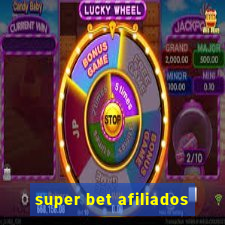 super bet afiliados